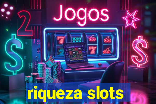 riqueza slots